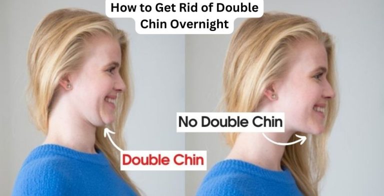 How to Get Rid of Double Chin Overnight